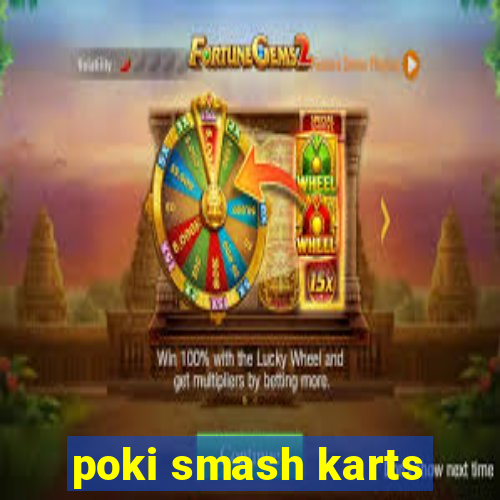 poki smash karts